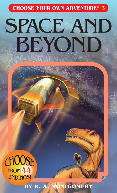 CHOOSE YOUR OWN ADVENTURE: SPACE AND BEYOND - MONTGOMERY. R.A.