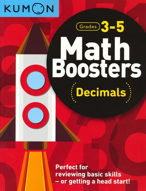 MATH BOOSTERS DECIMALS GRADES 3-5 - KUMON