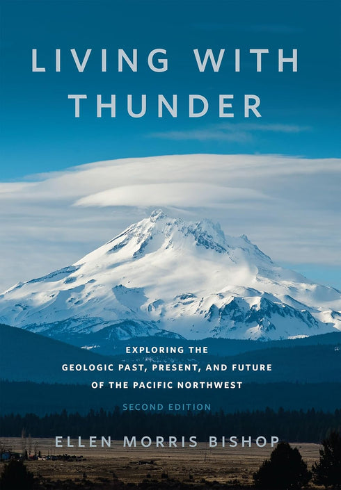 LIVING WITH THUNDER: EXPLORING THE GEOLOGIC... (2ND ED.) - BISHOP. ELLEN MORRIS