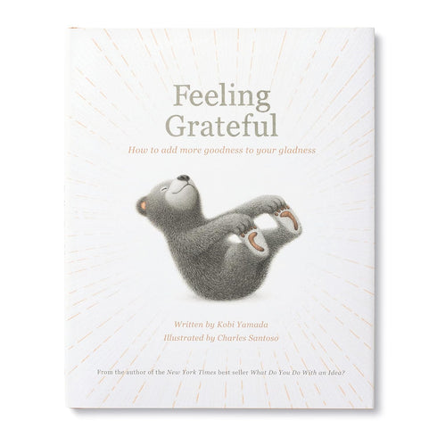 FEELING GRATEFUL: HOW TO ADD MORE GOODNESS TO YOUR GLADNESS - YAMADA, KOBI ; SAN