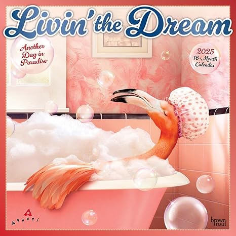 AVANTI LIVIN' THE DREAM 2025 WALL CALENDAR