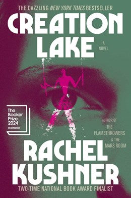 CREATION LAKE - KUSHNER. RACHEL