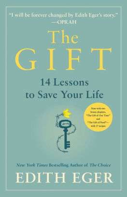 THE GIFT 12 LESSONS TO SAVE - EGER. EDITH EVA