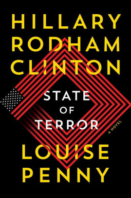 STATE OF TERROR - PENNY. LOUISE ; CLINTON. HILLARY RODHAM