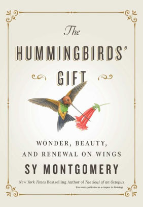 THE HUMMINGBIRDS' GIFT - MONTGOMERY. SY