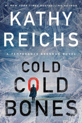 COLD, COLD BONES: VOLUME 21 (T - REICHS. KATHY
