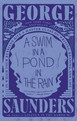A SWIM IN A POND IN THE RAIN - SAUNDERS. GEORGE