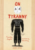 ON TYRANNY GRAPHIC EDITION - SNYDER. TIMOTHY