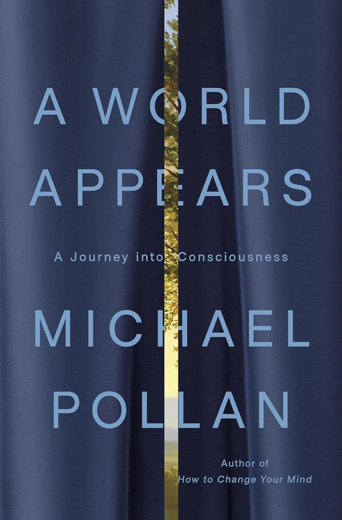 A WORLD APPEARS - POLLAN. MICHAEL