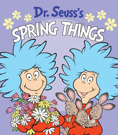 DR. SEUSS'S SPRING THINGS - DR SEUSS ; BRANNON. TOM