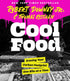 COOL FOOD: ERASING YOUR CARBON FOOTPRINT ONE BITE AT A TIME - DOWNEY. ROBERT JR.