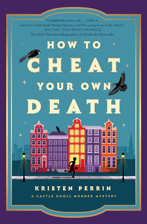How to Cheat Your Own Death (Castle Knoll Files) by Perrin. Kristen