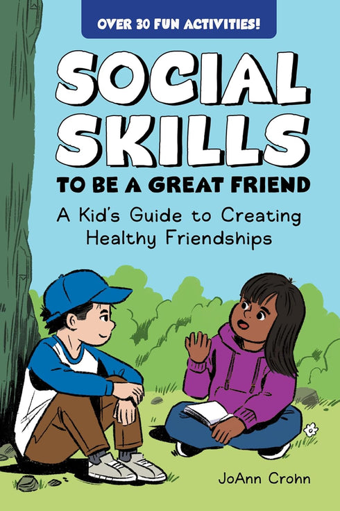 SOCIAL SKILLS TO BE A GREAT FRIEND - CROHN. JOANN