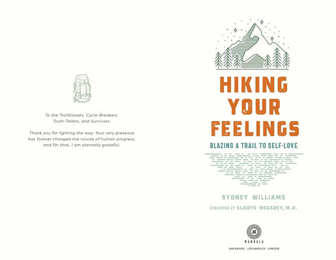 HIKING YOUR FEELINS: BLAZING A TRAIL TO SELF-LOVE - WILLIAMS. SYDNEY