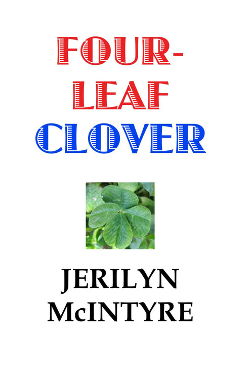 FOUR-LEAF CLOVER - MCINTYRE. JERILYN