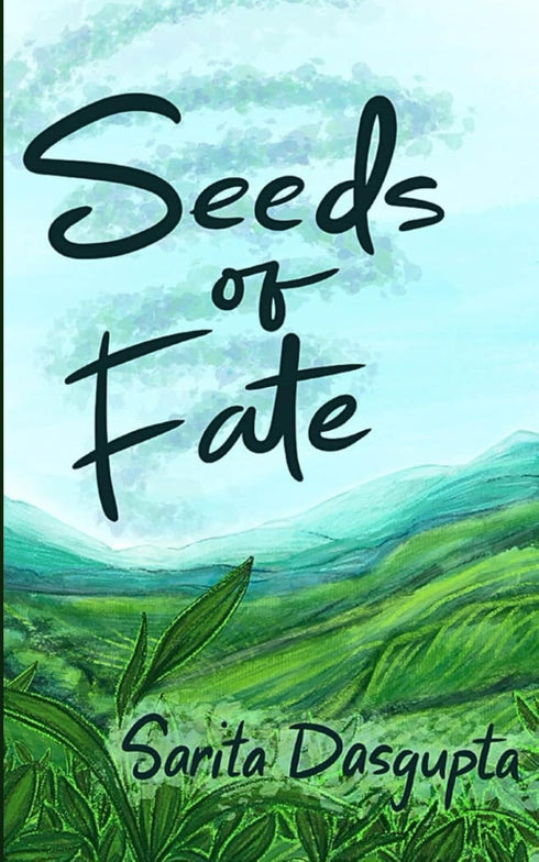 SEEDS OF FATE - DASGUPTA. SARITA