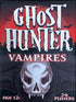 GHOST HUNTER: VAMPIRES - OUTSET MEDIA