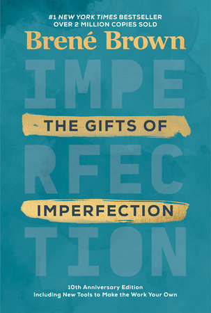 THE GIFTS OF IMPERFECTION - BROWN. BRENE