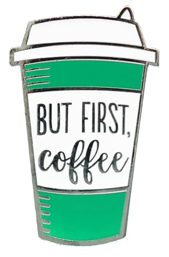 BUT FIRST COFFEE ENAMEL PIN