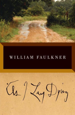 AS I LAY DYING - Faulkner William