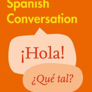 Spanish Conversations by Collins Dictionaries 9780008111977_4afc2253-a22d-44fe-af33-513aa0d58ec0