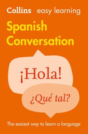 Spanish Conversations by Collins Dictionaries 9780008111977_4afc2253-a22d-44fe-af33-513aa0d58ec0