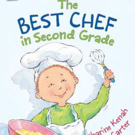 The Best Chef In Second Grade by Kenah. Katharine ; Carter. Abby 9780060535636_e26e9ae3-3131-4f34-af8c-e8b0848a4925
