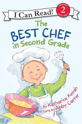 The Best Chef In Second Grade by Kenah. Katharine ; Carter. Abby 9780060535636_e26e9ae3-3131-4f34-af8c-e8b0848a4925
