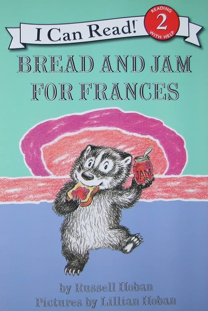 Bread And Jam For Frances by Hoban. Russell ; Hoban. Lillian 9780060838003_d361dbf3-0b88-4d11-a909-df08c2bdaba7
