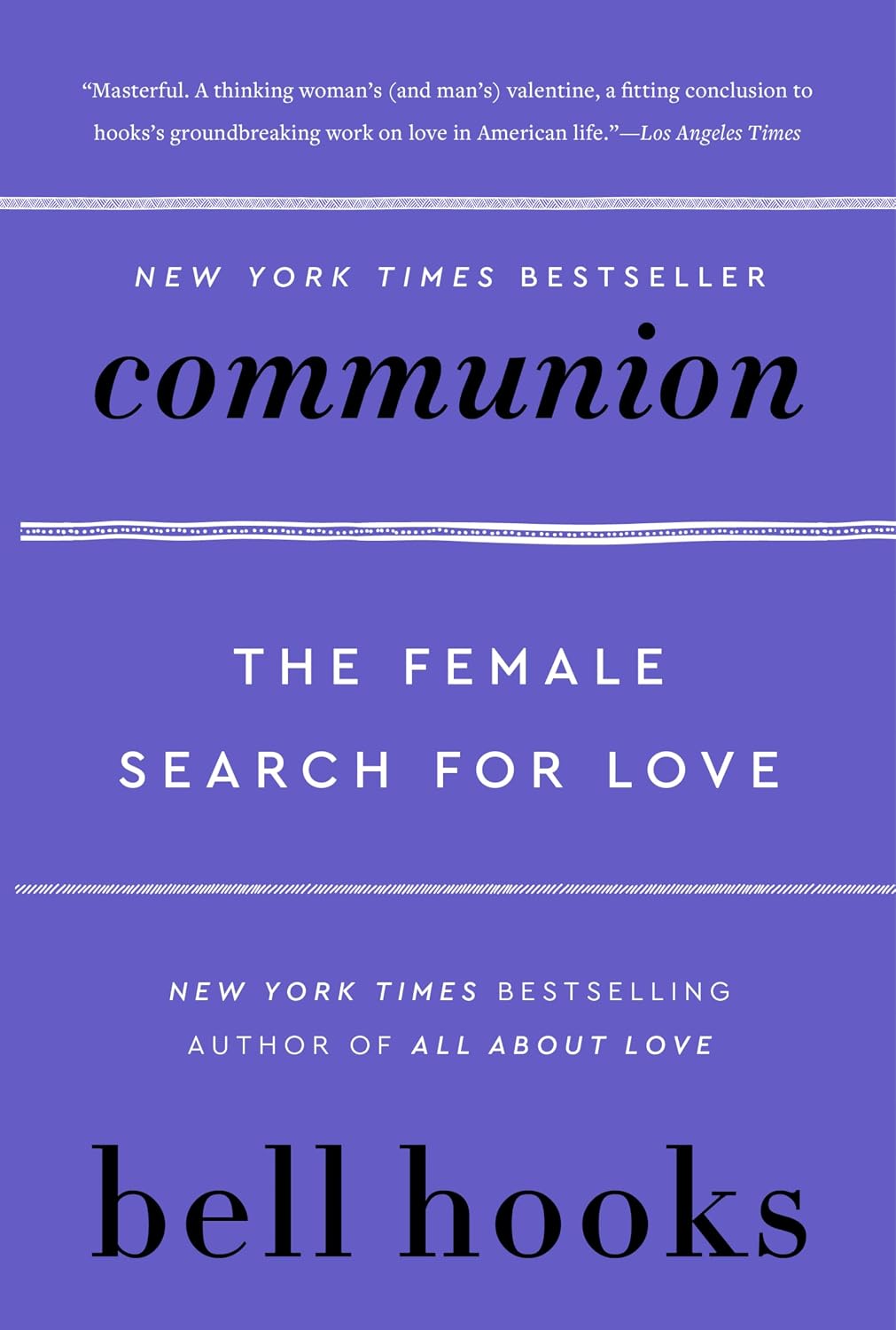 Communion: The Female Search for Love by Hooks. Bell 20 9780060938291