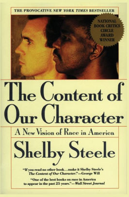 The Content Of Our Character by Steele. Shelby 9780060974152_413a4f9e-e4cb-4bd8-b9da-908dbfef3ae6