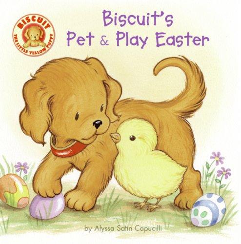 Biscuit's Pet & Play Easter: A Touch & Feel Book by Capucilli, Alyssa Satin ; Sc 9780061128394_b5c43e5e-7790-466a-94a2-0533ca89562d