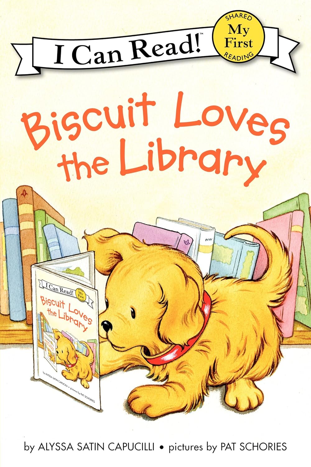 Biscuit Loves The Library by Capucilli. Alyssa Satin; Schories. Pat 9780061935060