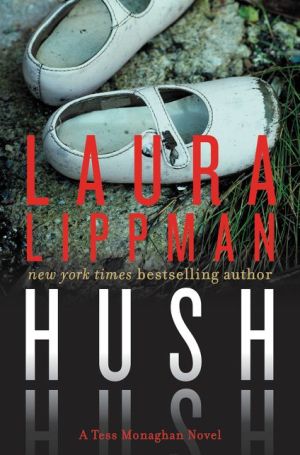 Hush Hush by Lippman. Laura 9780062083425_09c06925-f1b3-4e66-94ca-f93d0b1fa791