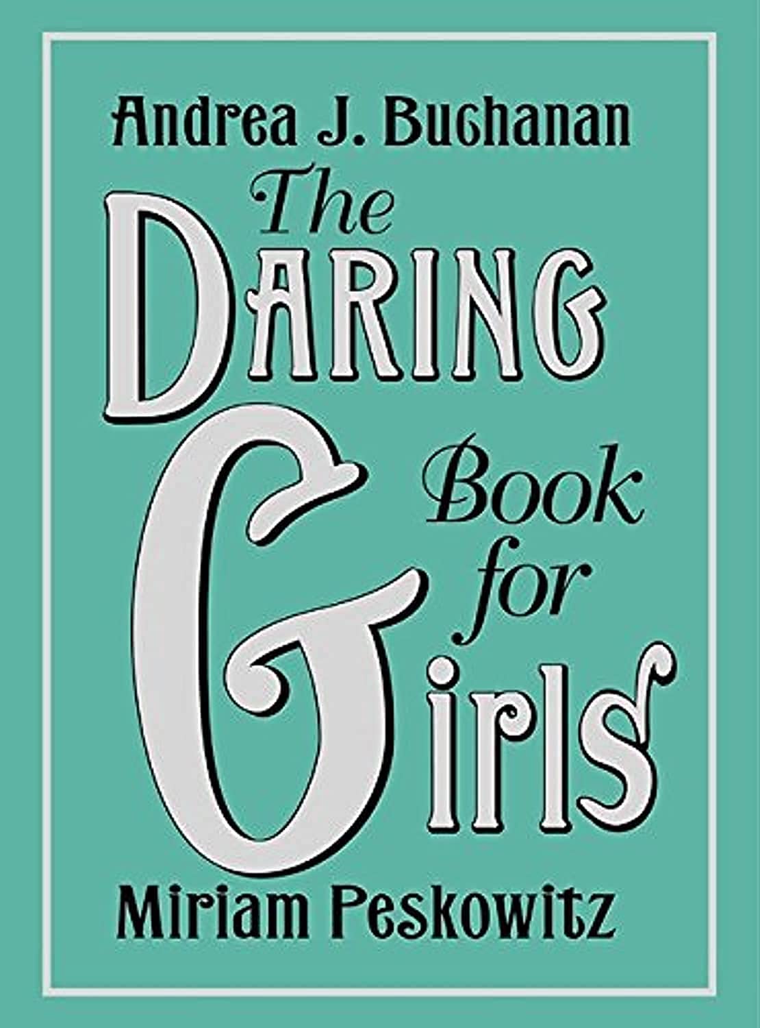 Daring Book For Girls by Buchanan. Andrea 9780062208965_24cea27c-daaf-4b47-87b0-1d2928119499