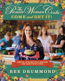 Pioneer Woman Cooks: Come And Get It! by Ree Drummond by Cookbook 9780062225269_45a0a355-126b-499f-a102-3adf2a57bc97
