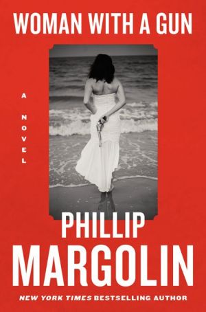 Woman With A Gun by Margolin. Phillip 9780062266521_c5468ac1-486e-49fc-8044-f1a799f8bab9