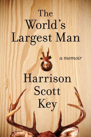 Worlds Largest Man A Memoi by Key, Harrison Scott 9780062351494_9d3245be-a951-45ef-9e25-857595981de5