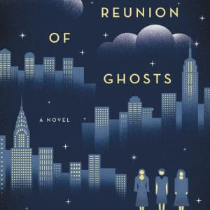 A Reunion Of Ghosts by Mitchell. Judith Claire 9780062355881_643553a3-a463-4fb7-9b05-9e0c419786d7