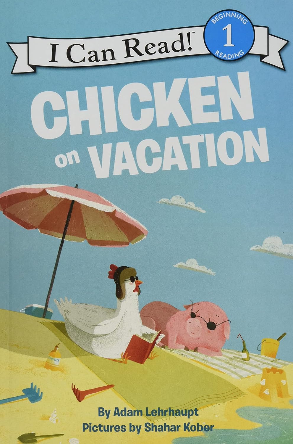 Chicken On Vacation (I Can Read Level 1) by Lehrhaupt. Adam; Kober. Shahar 9780062364180