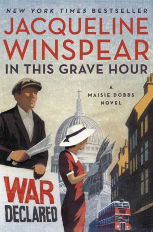In This Grave Hour Winspear. Jacqueline 9780062436603_fd7dcaba-37d1-4678-b16c-aef2c6e09f20