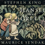 Hansel And Gretel by King. Stephen; Sendak. Mauice 9780062644695