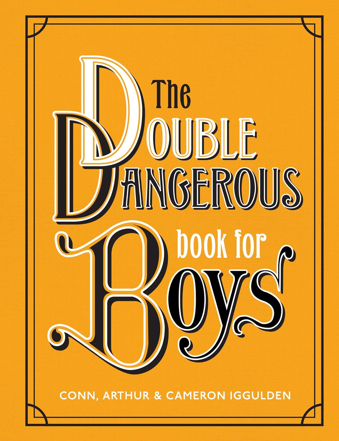 The Double Dangerous Book For Boys by Iggulden. Conn 9780062857972_128b4111-ddd9-4abd-a2a6-3c38db64587b