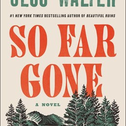 So Far Gone: A Novel by Walter. Jess 9780062868145