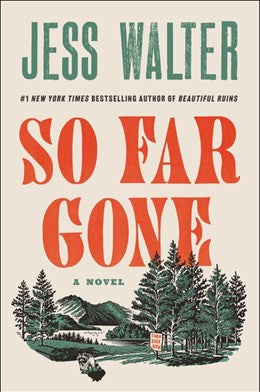 So Far Gone: A Novel by Walter. Jess 9780062868145