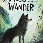 A Wolf Called Wander by Parry. Rosanne 9780062895943