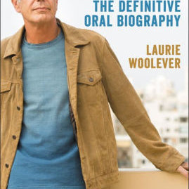 Bourdain by Woolever. Laurie 9780062909107_e9aa2e6c-88de-47d1-a014-65bc0cafad32