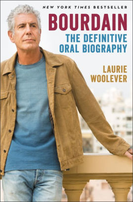 Bourdain by Woolever. Laurie 9780062909107_e9aa2e6c-88de-47d1-a014-65bc0cafad32