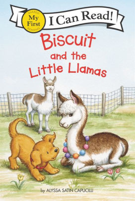 Biscuit And The Little Llamas by Capucilli. Alyssa Satin ; Schories. Pat 9780062909978_9be5eb83-3f72-4051-831e-9a58099695df
