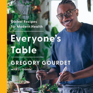 Everyone's Table: Global Recipes For Modern Health by Gourdet. Gregory ; Goode. 9780062984517_8bd1eba2-9939-481a-a30a-40b56c8f3360